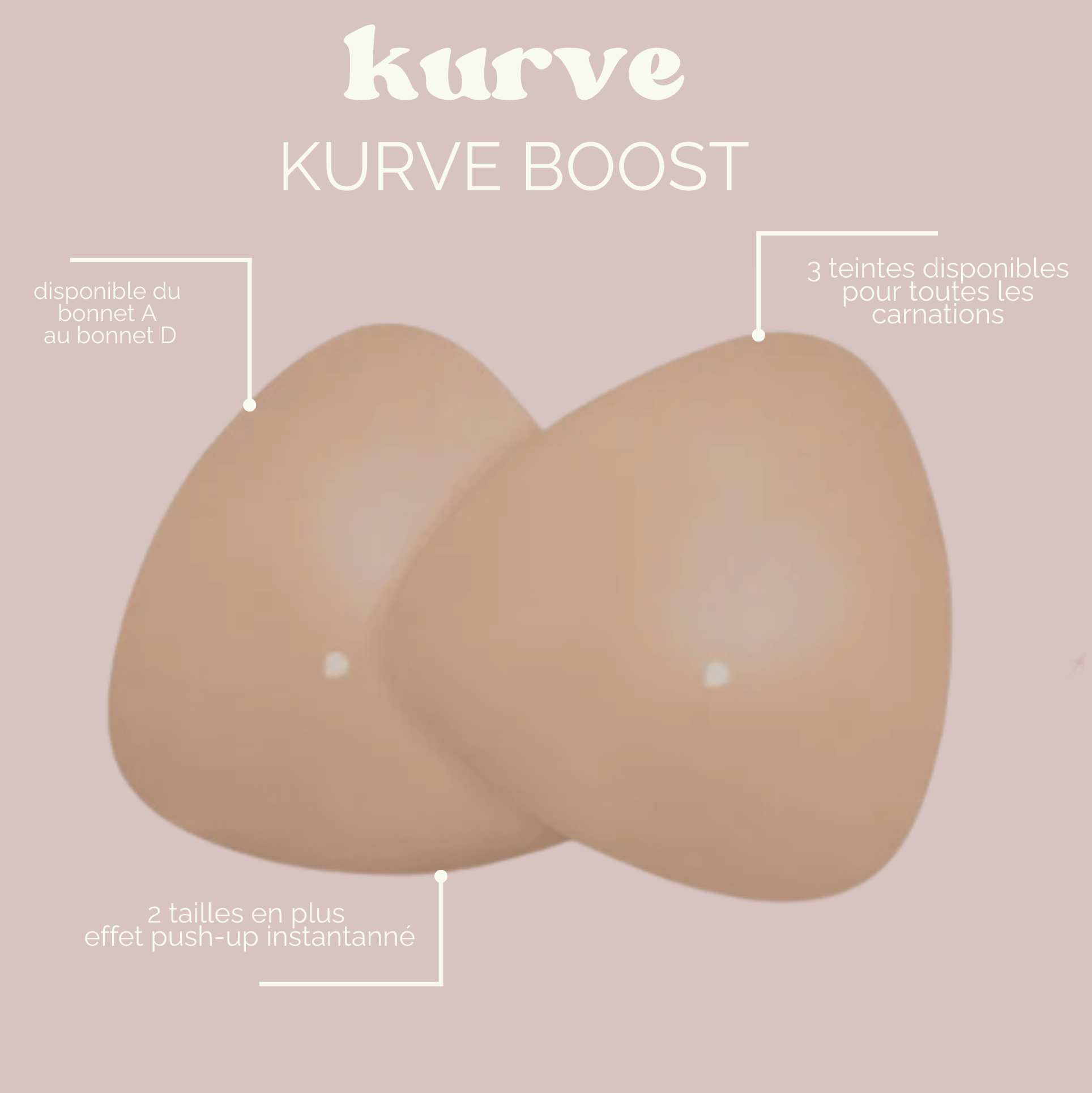 KURVE BOOST - Pads adhésifs – effet push-up instantané, lavables et réutilisables.